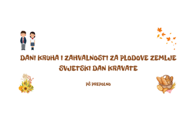 DANI KRUHA I DAN KRAVATE U ZNAKU ZAHVALNOSTI, ZAJEDNIŠTVA I RADOSTI
